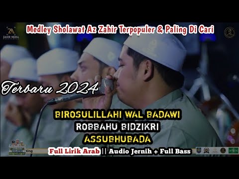 Az Zahir New 2024 ❗Robbi Ini Qod - Robbahu Bidzikri - Assubhubada || Full Lirik Arab - Audio Jernih