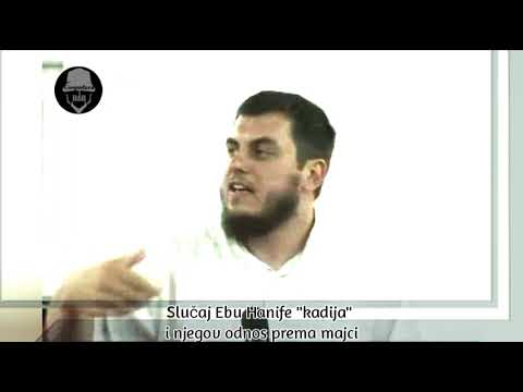 Slučaj Ebu Hanife (kadija) i njegov odnos prema majci-hfz.Dževad Gološ