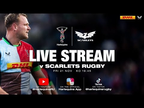 Live Rugby - Harlequins v Scarlets
