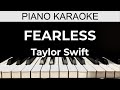 Fearless - Taylor Swift - Piano Karaoke Instrumental Cover with Lyrics