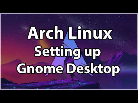 Arch Linux Setting up Gnome Desktop Extensions and More