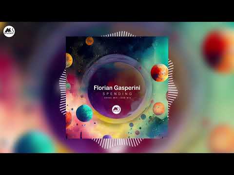 Florian Gasperini - Spending (Vocal Mix)[M-Sol DEEP]