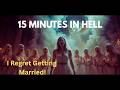 15 Minutes In Hell Made Me Regret Ever Getting Married True Christian Testimony
