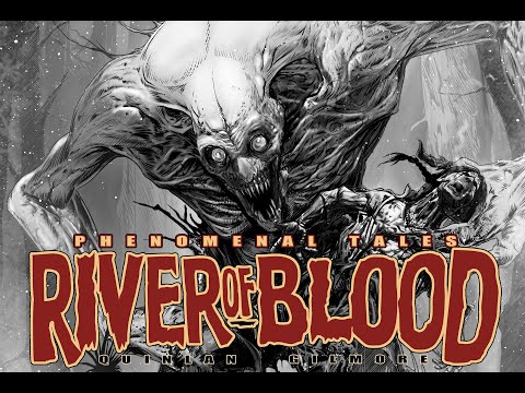 Phenomenal Tales #02: River of Blood