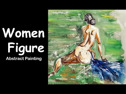 Women Figure / Simple Demonstration of Abstract Painting