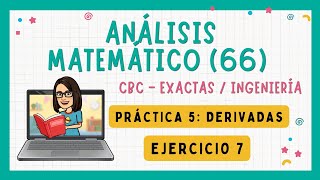 ✅ Análisis Matemático (66) CBC / Práctica 5: Ejercicio 7 🟥 Guía nueva: Ejercicio 8