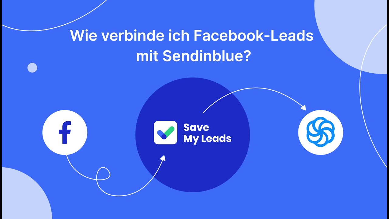 So verbinden Sie Leads von Facebook mit Sendinblue So verbinden Sie Leads von Facebook mit Sendinblue