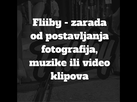 Fliiby -  zarada od postavljanja fotografija, muzike ili video klipova