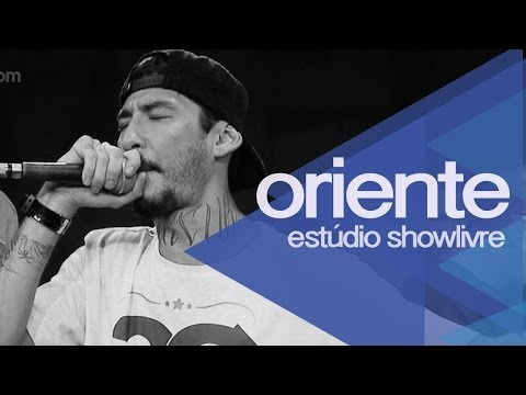 Oriente no Estúdio Showlivre 2014 - Ao Vivo