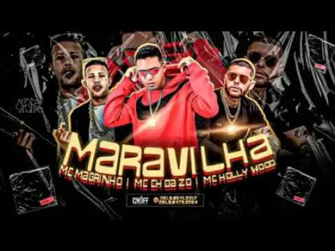 MC CH ZO feat. MC MAGRINHO E MC HOLLYWOOD - Ô MARAVILHA - BREGÃ FUNK 2021
