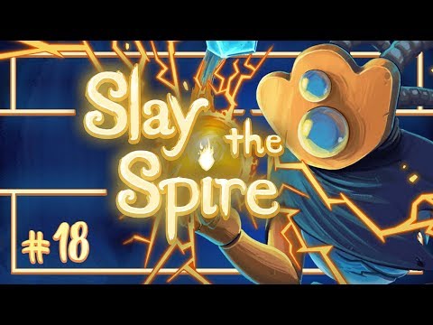 Let's Play Slay the Spire: Powerful - Episode 18