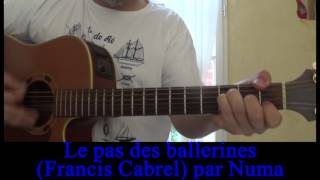 Le pas des ballerines (Francis Cabrel ) cover guitare voix