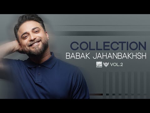 Babak Jahanbakhsh - Best Songs Collection 2025 | Vol .2 ( کالکشن بهترین موزیک های بابک جهانبخش )