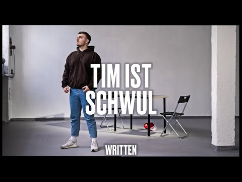 Written - Tim ist schwul | JMA | 8tel-Finale GRUPPE 3