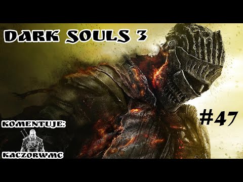 Zagrajmy w Dark Souls 3 [#47]- Ostatni Władca Pogorzelisk! Bracia Lothric I Epicka Walka!