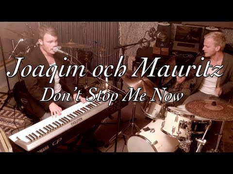 Joaqim & Mauritz - Dont Stop Me Now - Queen cover