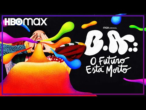 B.A.: O Futuro Est Morto | Trailer Oficial | HBO Max