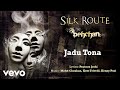 Jadu Tona - Pehcan | Silk Route | Official Hindi Pop Song