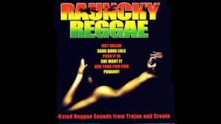 Max Romeo - Play With Your Pussy