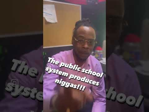 The public school produces Niggas!!!