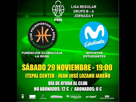 3ª FEB.  9ª jornada B-A. Fundación Globalcaja La Roda-Movistar Estudiantes (80-69).