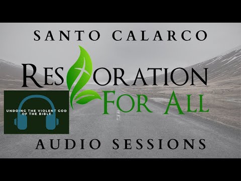 Santo Calarco - Undoing the Violent God of the Bible.