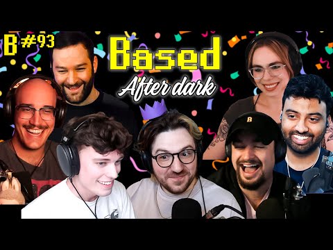 We Got The Gang Back Together: Based After Dark Podcast #93