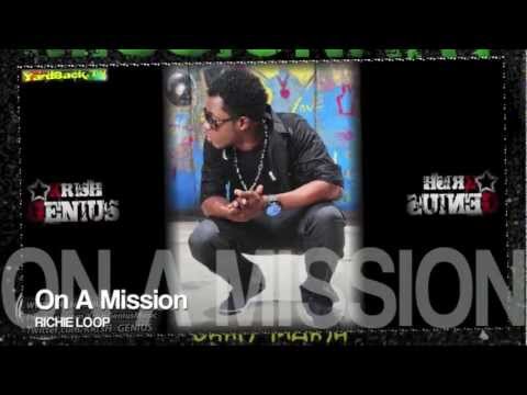 Richie Loop - On A Mission [Missionary Riddim] Nov 2012