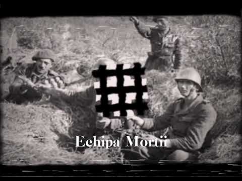 Echipa Mortii — Romanian ww2 song (R O C K + S L O W E D / R E V E R B)