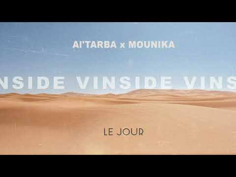 Le Jour - Al'Tarba x Mounika | VINSIDE