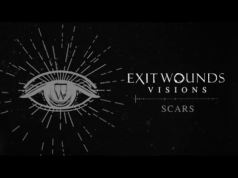 ExitWounds - Scars (Official Audio Stream)