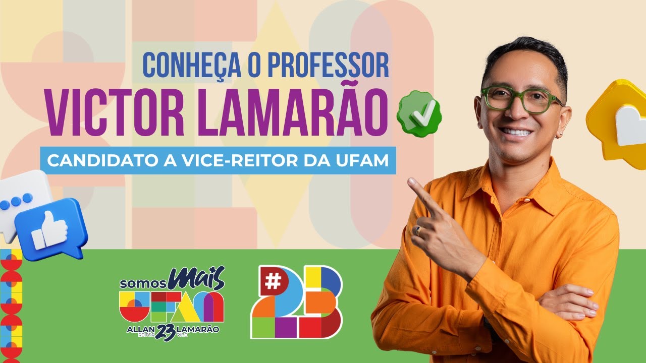 Conheça o candidato a vice-reitor da Chapa 23 "Somos Mais Ufam"