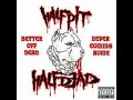 HALF PIT HALF DEAD BETTER OFF DEAD 1994