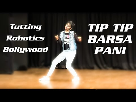 Shreya Reddy's Dance on Tip Tip Barsa Pani in Tutting, Robotics with a tadka of Bollywood
