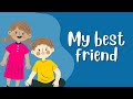My Best Friend My Best Friend Essay About My Best Friend