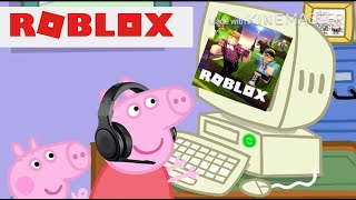 Peppa Pig Plays ROBLOX