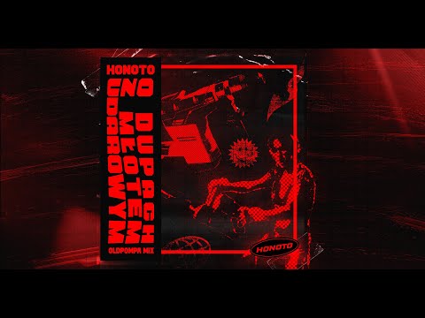 HoNoTo - O dupach z młotem udarowym (OldPompa Mix)