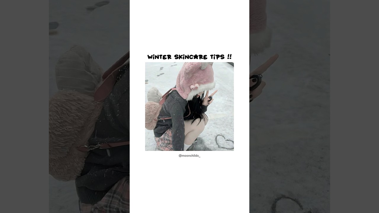 Winter skincare tips!☃️ #foryou #aesthetic #shorts #wintertips #winterskincare #tips #viralvideo
