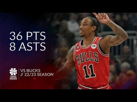 DeMar DeRozan 36 pts 8 asts vs Bucks 22/23 season