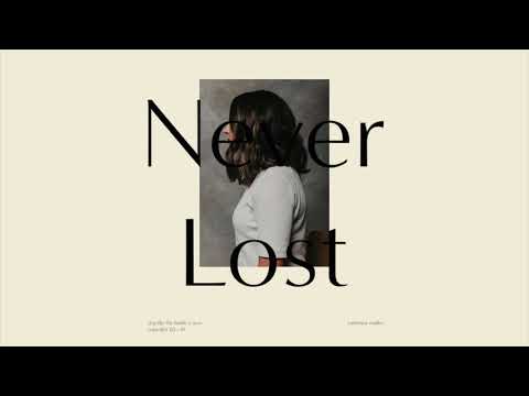 Thumbnail for Never Lost video