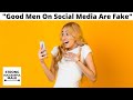 Double Standard Alert Female Writer Calls Out Men For Faking High Value Etc On Social Media