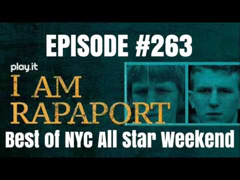 I Am Rapaport Stereo Podcast Episode 263 - Best of NYC All Star Weekend