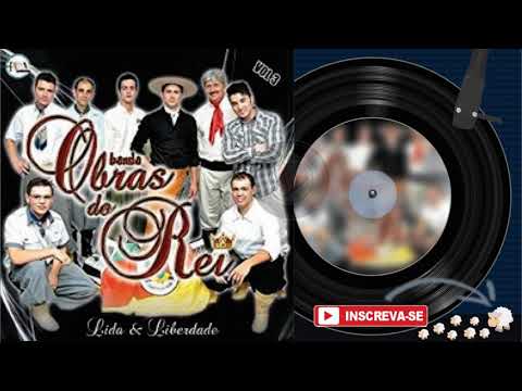 BANDA OBRAS DO REI ♫ | Lida e Liberdade • Álbum Completo