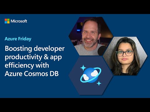Maximize App Efficiency with Azure Cosmos DB | Azure Friday
