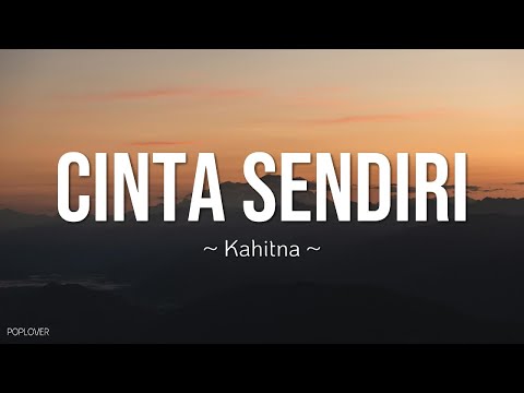 Kahitna -  Cinta Sendiri Lyrics