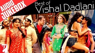 Best of Vishal Dadlani | Full Songs | Audio Jukebox