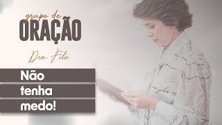 Não Tenha Medo!