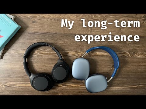 Sony XM4 vs Airpods Max six months later, which offers the best user experience? thumbnail