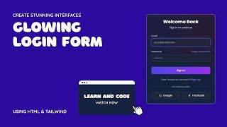 Create a Stunning Glowing Login Form with HTML, Tailwind CSS & JavaScript!