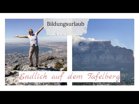 Meine Wanderung auf den Tafelberg und ein letzter Abend an der Waterfront, Abschied v Kapstadt naht